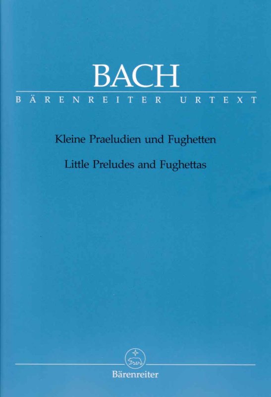 Bach kleine Präludien und Fughetten